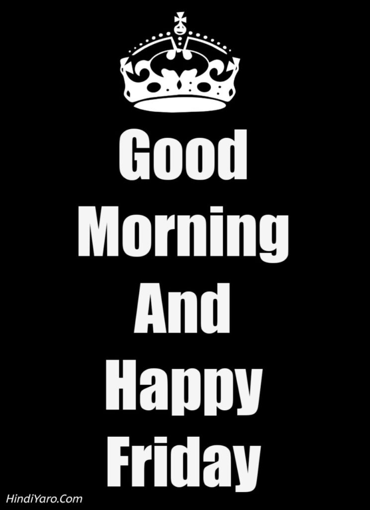 Good Morning Happy Friday Images 