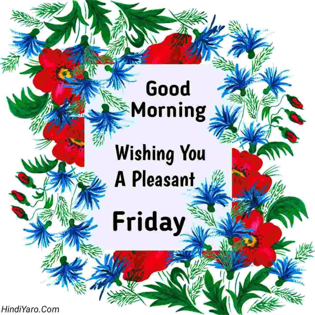 Good Morning Happy Friday Images 