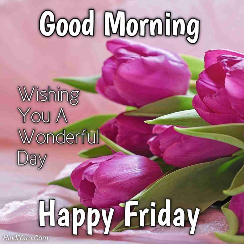 Good Morning Happy Friday Images 