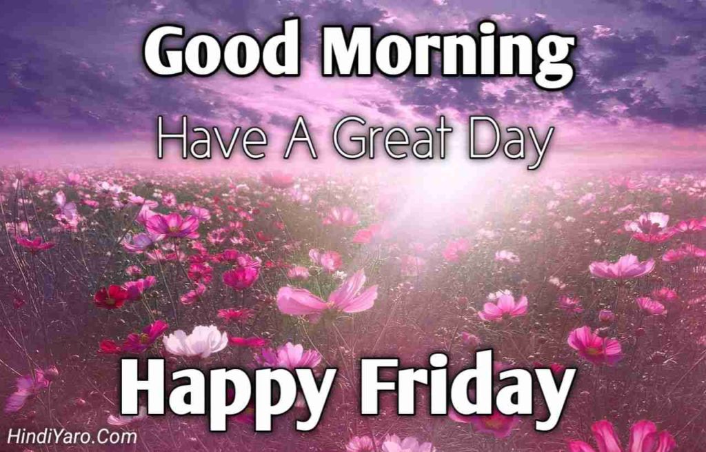 Good Morning Happy Friday Images 