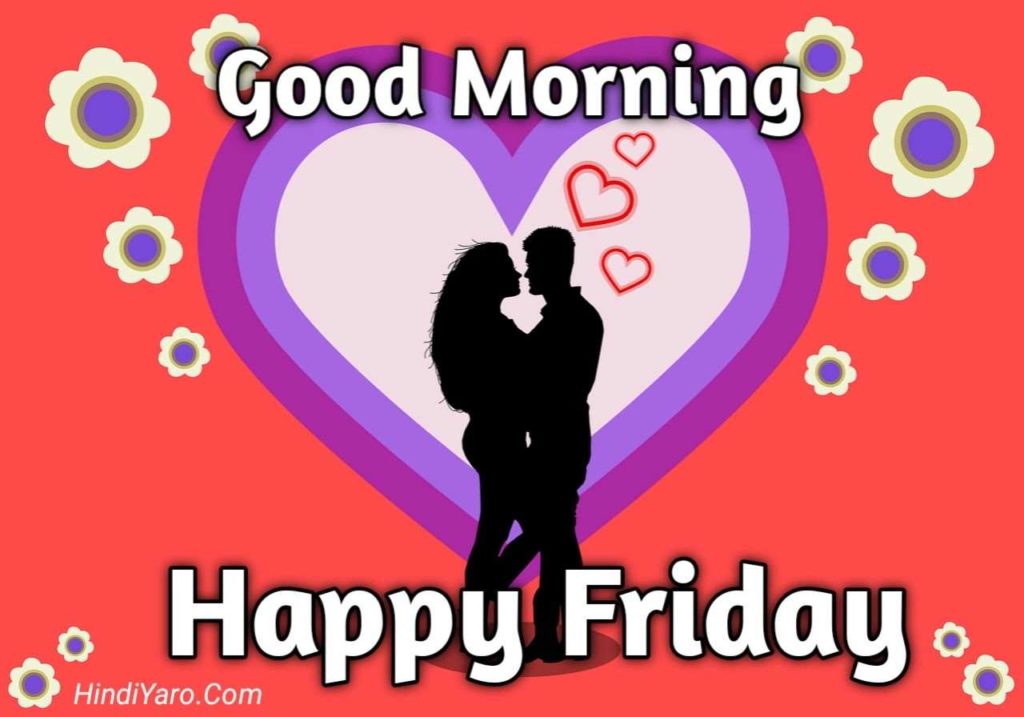 Good Morning Happy Friday Images 