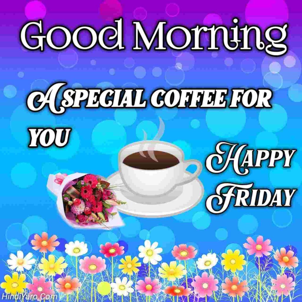 Good Morning Happy Friday Images 