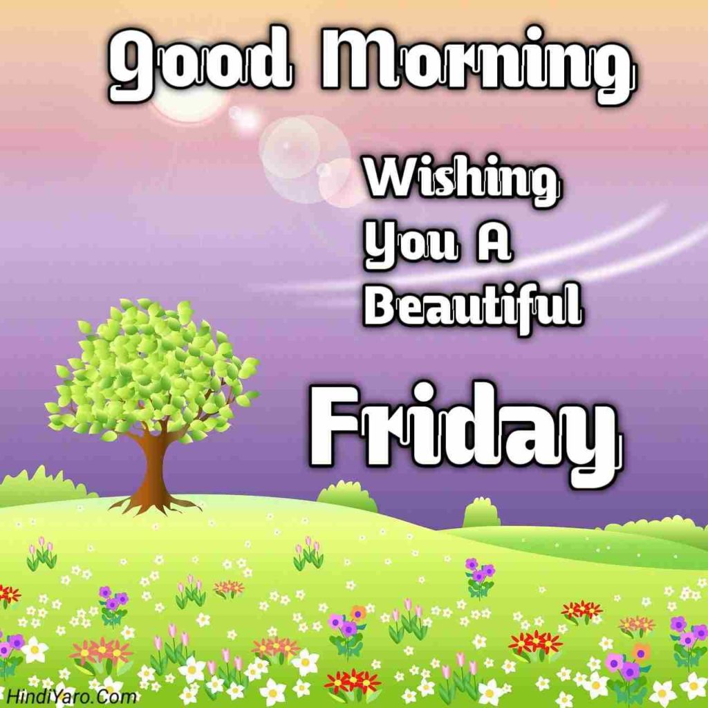 Good Morning Happy Friday Images 