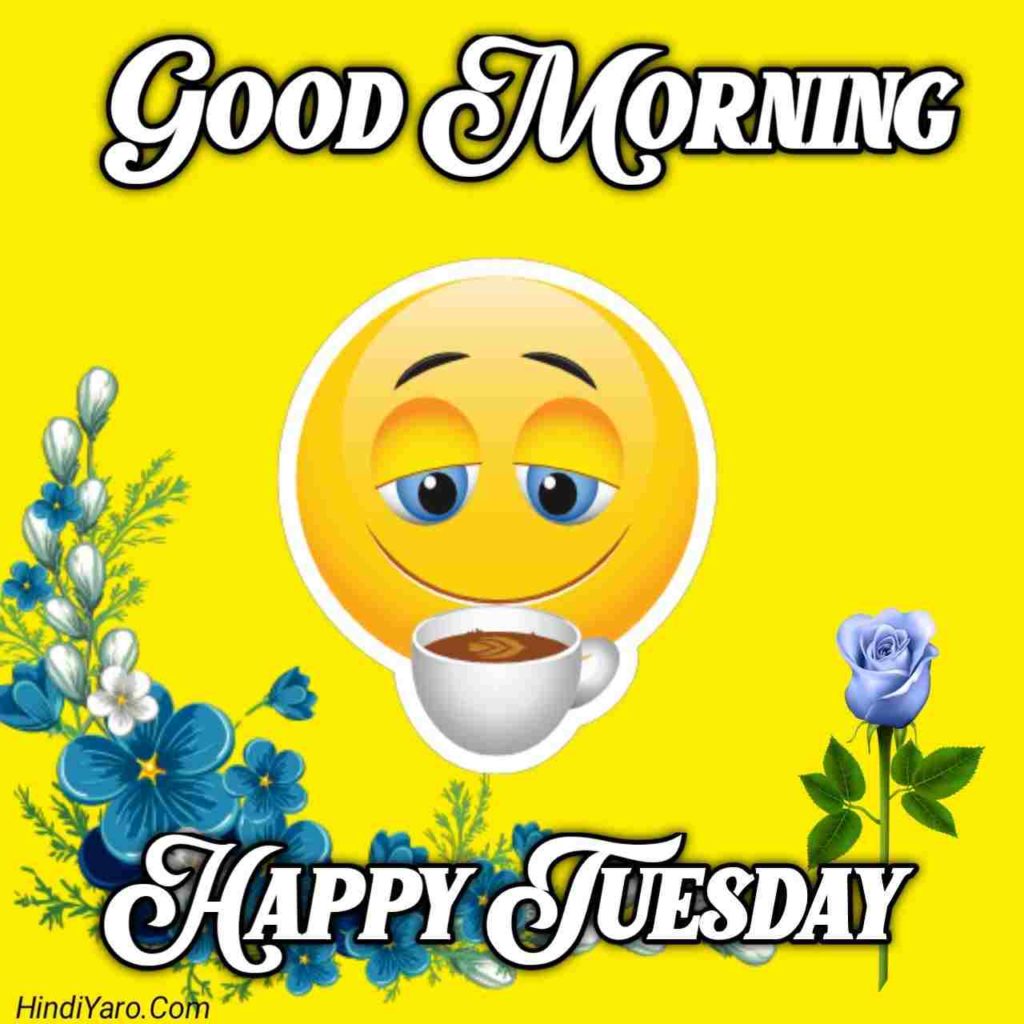 Tuesday Good Morning Images