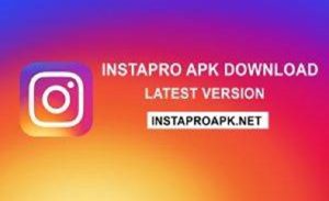 Instagram Pro Download Official - InstaPro APK Latest Version Instagram Pro Download Official - InstaPro APK Latest Version