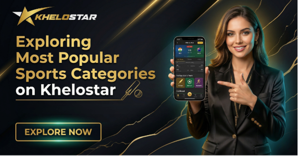 Exploring Most Popular Sports Categories on Khelostar Exploring Most Popular Sports Categories on Khelostar